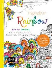 Inspiration Rainbow - 50 kunterbunte Motive zum Ausmalen für mehr Spaß im Alltag