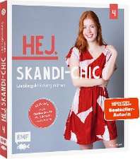 Hej. Skandi-Chic - Band 4 - Lieblingskleidung nähen