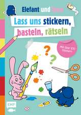 Die Sendung mit dem Elefanten - Lass uns stickern, basteln, rätseln