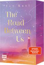 The Road Between Us