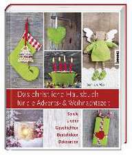 Das christliche Hausbuch für die Advents- und Weihnachtszeit