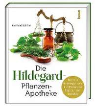 Die Hildegard-Pflanzen-Apotheke