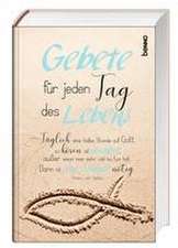 Gebete für jeden Tag des Lebens