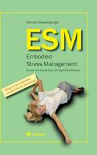 Esm-Embodied Stress Management