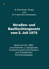 Straen- Und Baufluchtengesetz Vom 2. Juli 1875