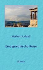 Eine griechische Reise