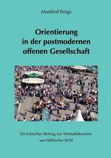 Orientierung in der postmodernen offenen Gesellschaft