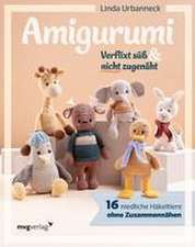 Amigurumi - Verflixt süß und nicht zugenäht!