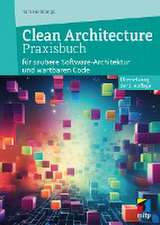 Clean Architecture Praxisbuch