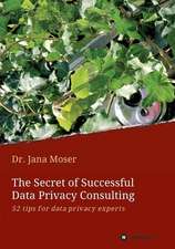 The Secret of Successful Data Privacy Consulting