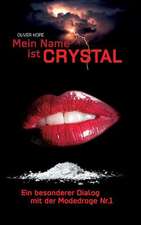 Mein Name ist Crystal