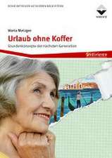 Urlaub ohne Koffer