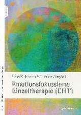 Emotionsfokussierte Einzeltherapie (EFIT)