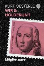 WIR & HÖLDERLIN?