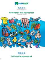 BABADADA, Simplified Chinese (in chinese script) - Nederlands met lidwoorden, visual dictionary (in chinese script) - het beeldwoordenboek