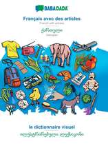 BABADADA, Français avec des articles - Georgian (in georgian script), le dictionnaire visuel - visual dictionary (in georgian script)