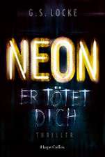 NEON - Er tötet dich