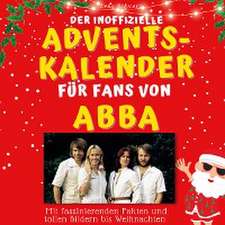 Der inoffizielle Adventskalender für Fans von Abba