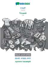 Tigrinya (in ge'ez script) - Tajik (in cyrillic script), visual dictionary, BW