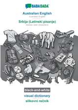 BABADADA black-and-white, Australian English - Srbija (Latinski pisanje), visual dictionary - slikovni re¿nik