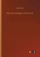 Uber Das Geistige in Der Kunst