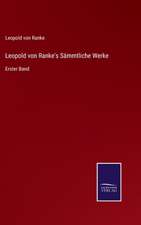 Leopold von Ranke's Sämmtliche Werke