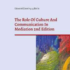 The Role Of Culture And Communication In Mediation 2nd Edition