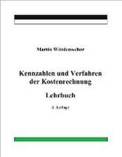 Kennzahlen und Verfahren der Kostenrechnung