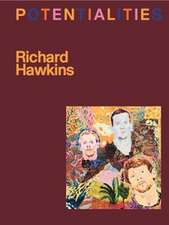 Richard Hawkins. Potentialities