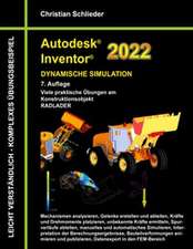 Autodesk Inventor 2022 - Dynamische Simulation