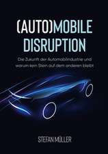 (Auto)mobile Disruption