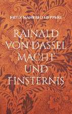 Rainald von Dassel Macht und Finsternis