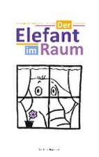 Der Elefant im Raum