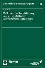 Methoden der Rechtsfindung und die Identifikation von Völkerrechtsverbrechen