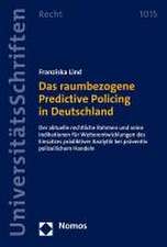 Lind, F: Das raumbezogene Predictive Policing in Deutschland