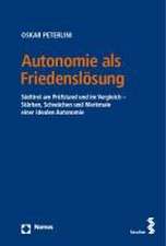 Autonomie als Friedenslösung