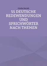 55 deutsche Redewendungen und Sprichwörter nach Themen