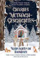 Charlies Mutmach-Geschichten