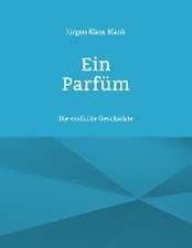 Ein Parfüm