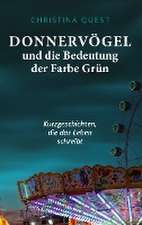 Donnervögel und die Bedeutung der Farbe Grün