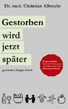 Gestorben wird jetzt später