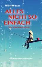 Alles nicht so einfach
