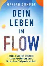 Dein Leben im Flow