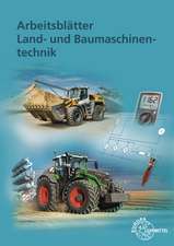 Arbeitsblätter Land- und Baumaschinentechnik