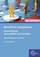 Berufliche Kompetenz - BFS, Fachstufe 1, Fachrichtung Gesundheit und Soziales