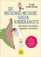 Die Mutkönig-Methode gegen Kinderängste