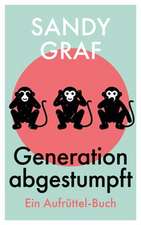 Generation abgestumpft