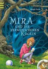 Mira und die verwunschenen Kugeln 02