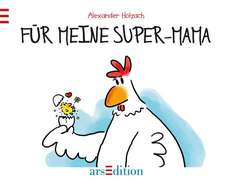 Für meine Super-Mama!