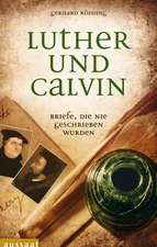 Luther und Calvin